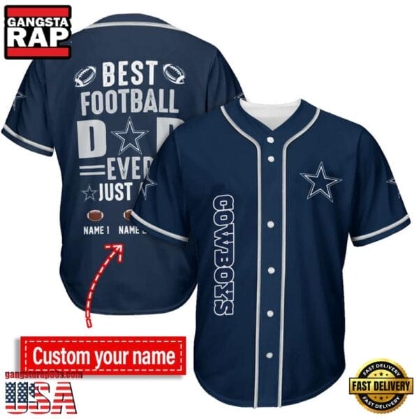 Dallas Cowboys Best Dad Ever New Design Baseball Jersey Shirt AMCBJS000017