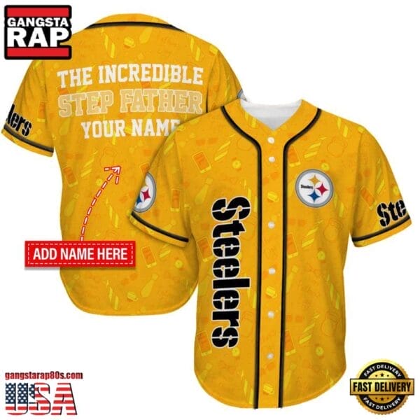 Pittsburgh Steelers The Increadible Step Father’s Day New Design Baseball Jersey Shirt AMCBJS000062
